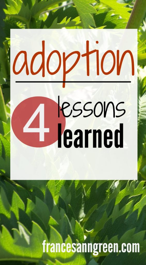 Feeling out of control? Here are 4 timeless lessons that our adoption story taught me about God and myself.