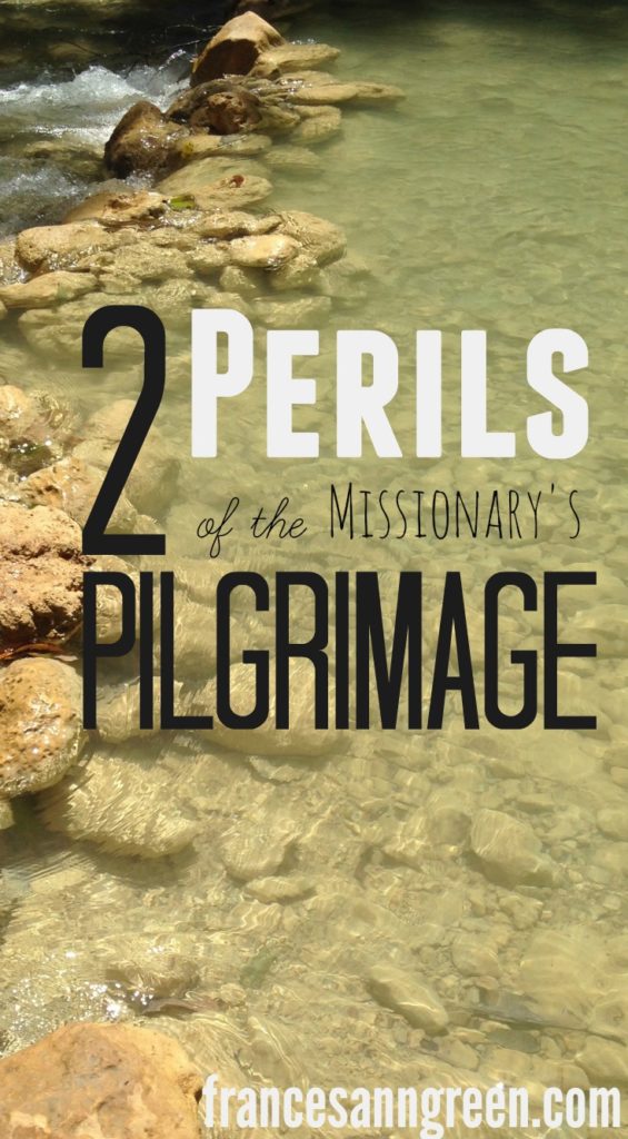 We can't assume the missionary's journey automatically leads you closer to God. Here are 2 Perils on the missionary's pilgrimage to beware of...