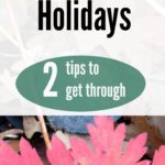 2 Tips for a tender heart in the holidays