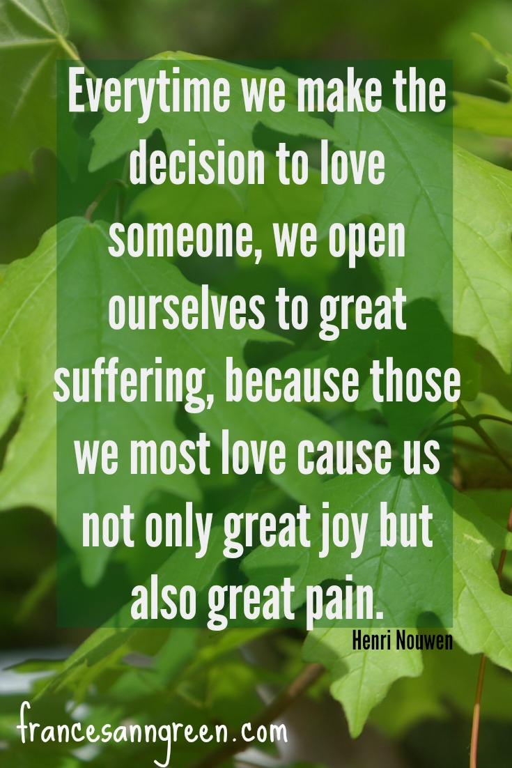 Have you been surprised by the pain of love in your adoption story? Here's a 1uote about love by Henri Nouwen and 3 surprises we learned about love.