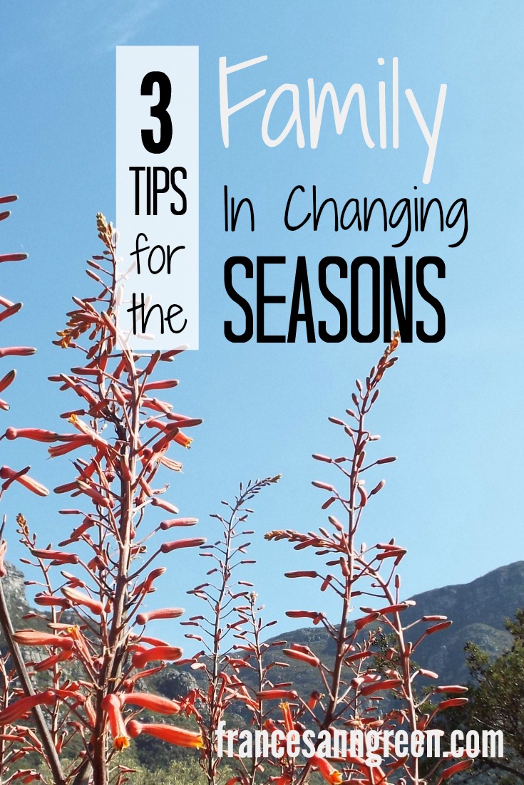 3 Tips for the family in changing seasons