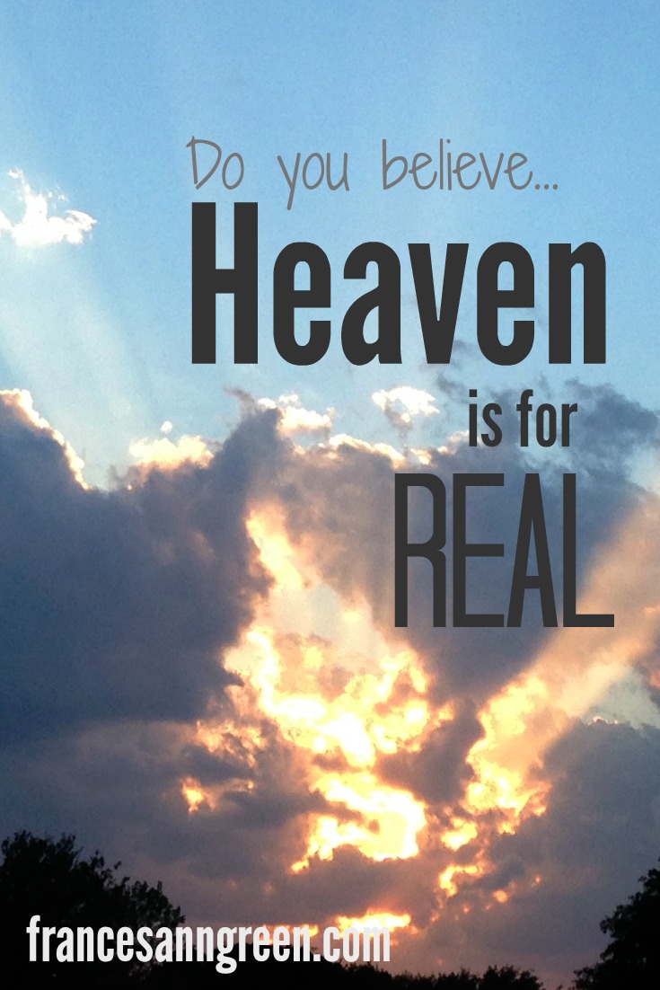 Do you believe heaven is for real? Is it hard for you to imagine? Here's an easy way to remember heaven that will help you on your journey home.