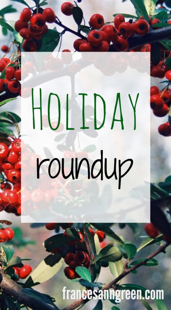 Holiday roundup - here's a list of holiday posts to get you through the season.